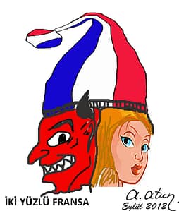 Fransız Politikacıların İki Yüzlülüğü by Ata ATUN Hypocrisy of French Politicians by Ata ATUN